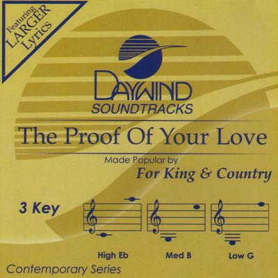 The Proof of Your Love by for King and Country (139190)