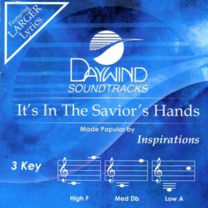 It's in the Savior's Hands by The Inspirations (139194)