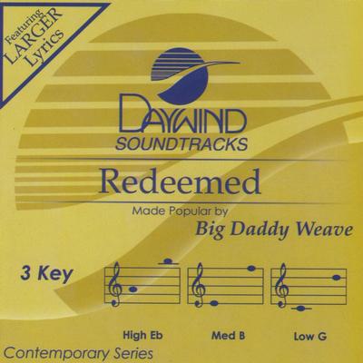 Redeemed by Big Daddy Weave (139199)