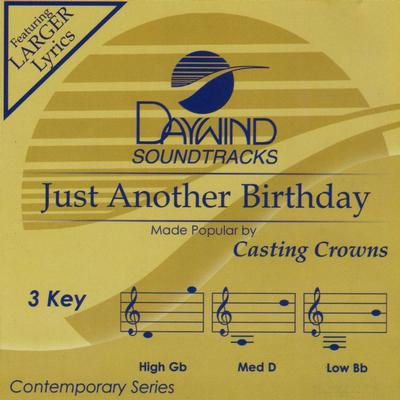 Just Another Birthday by Casting Crowns (139224)