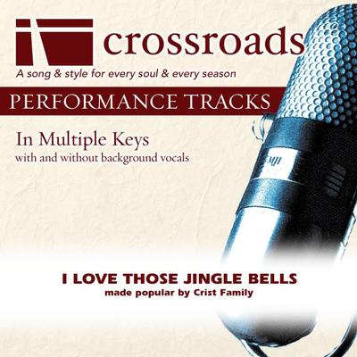 I Love Those Jingle Bells by Various Artists (139418)