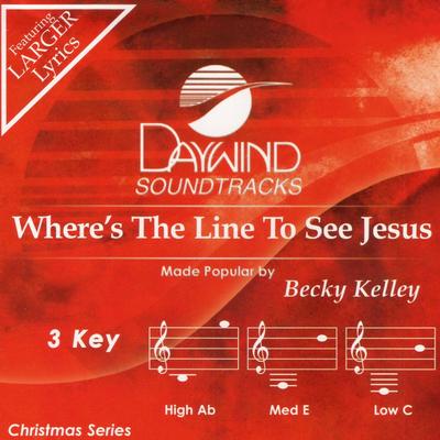 Where's the Line to See Jesus by Becky Kelley (139543)