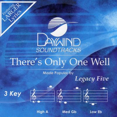 There's Only One Well by Legacy Five (139552)