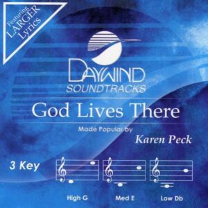 God Lives There by Karen Peck (139564)