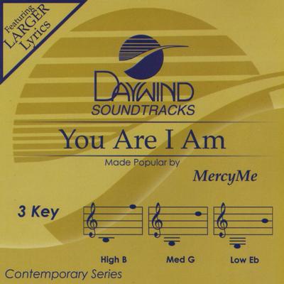 You Are I Am by MercyMe (139569)