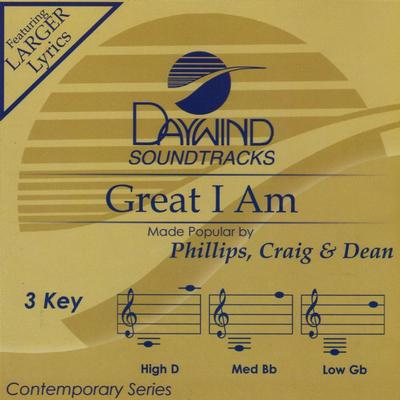 Great I Am by Phillips