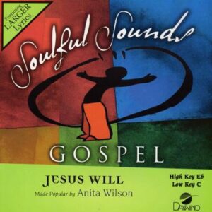 Jesus Will by Anita Wilson (139588)
