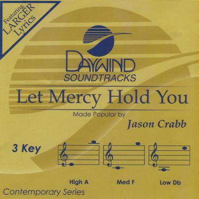 Let Mercy Hold You by Jason Crabb (139664)