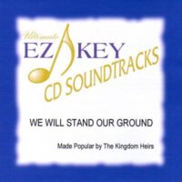 We Will Stand Our Ground by Kingdom Heirs (139768)