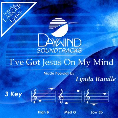 I've Got Jesus on My Mind by Lynda Randle (139800)