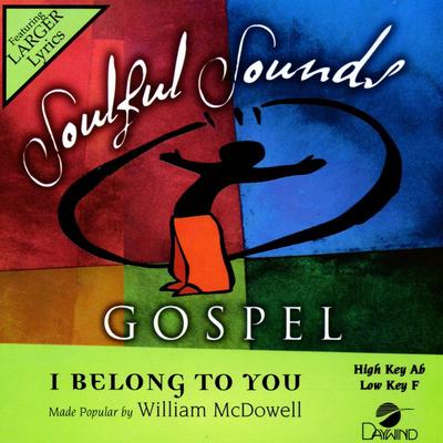 I Belong to You by William McDowell (139805)