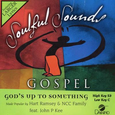 God's up to Something by Hart Ramsey (140068)