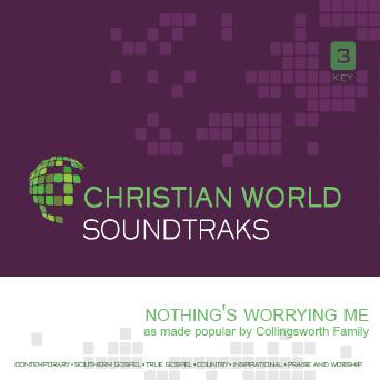 Nothing's Worrying Me by The Collingsworth Family (140182)