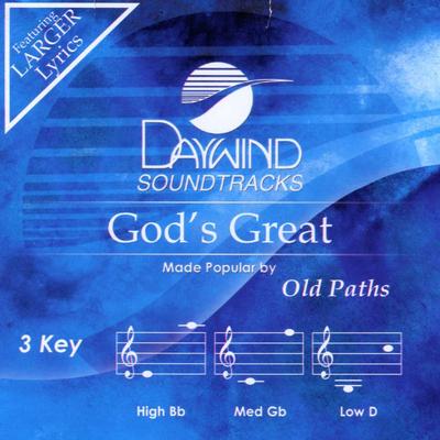 God's Great by The Old Paths (140565)
