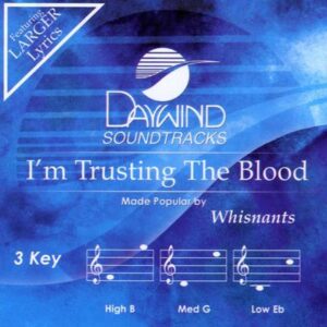 I'm Trusting the Blood by The Whisnants (140574)