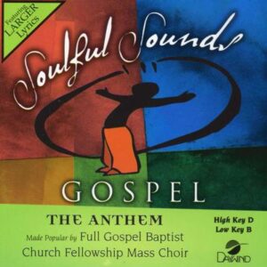 The Anthem by Full Gospel Baptist Fellowship Mass Choir (140662)