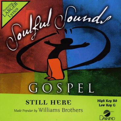 Still Here by The Williams Brothers (140664)