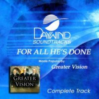 For All He's Done - Complete Track by Greater Vision (140777)