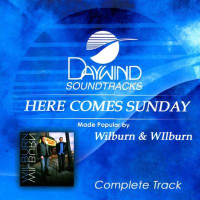 Here Comes Sunday Complete Track by Wilburn and Wilburn (140778)