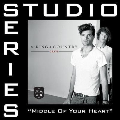 Middle of Your Heart by for King and Country (140934)