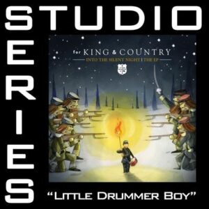 Little Drummer Boy by for King and Country (141104)