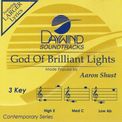 God of Brilliant Lights by Aaron Shust (141115)