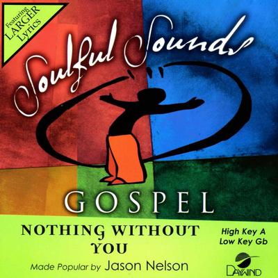 Nothing Without You by Jonathan Nelson (141116)