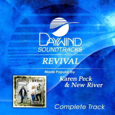 Revival - Complete Track by Karen Peck and New River (141122)