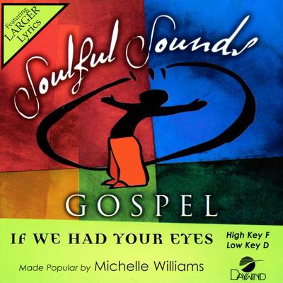 If We Had Your Eyes by Michelle Williams (141134)