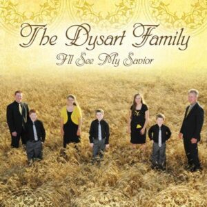 I'll See My Savior Original Complete Tracks by The Dysart Family (141193)