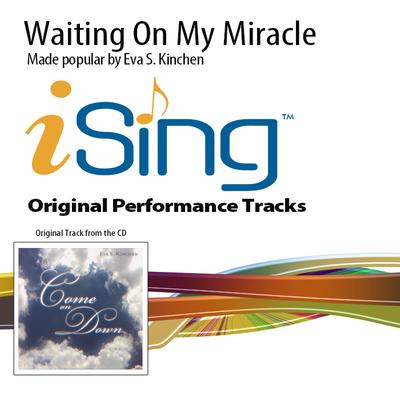 Waiting on My Miracle by Eva S. Kinchen (141289)