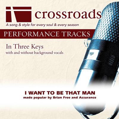 I Want to Be That Man by Brian Free and Assurance (141299)