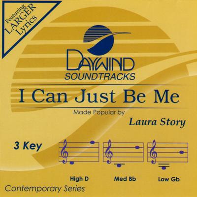 I Can Just Be Me by Laura Story (141329)