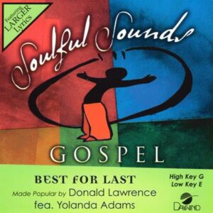 Best for Last by Donald Lawrence and Yolanda Adams (141333)