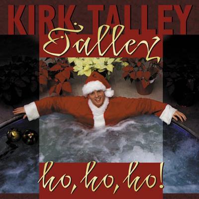 Tally Ho Ho Ho Complete Tracks by Kirk Talley (141393)
