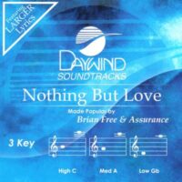 Nothing but Love by Brian Free and Assurance (141464)