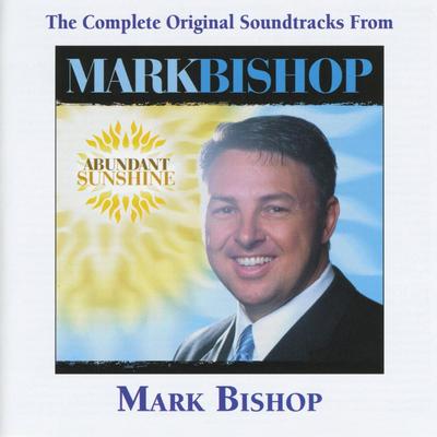 Abundant Sunshine Complete Tracks by Mark Bishop (141643)