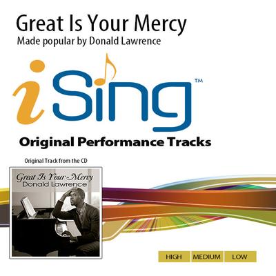 Great Is Your Mercy by Donald Lawrence (141697)