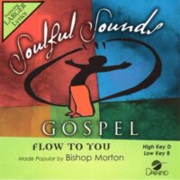 Flow to You by Bishop Paul S. Morton Sr. (141754)