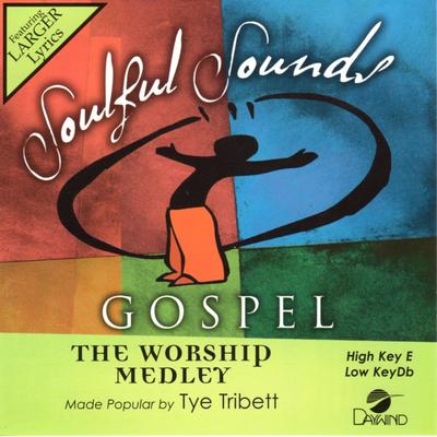 The Worship Medley by Tye Tribbett (141756)