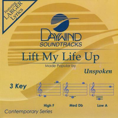 Lift My Life Up by Unspoken (141836)
