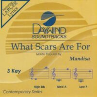 What Scars Are For by Mandisa (141837)