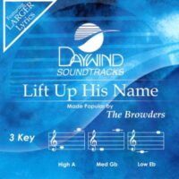 Lift up His Name by The Browders (141840)