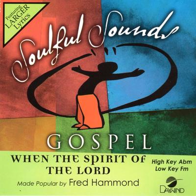 When the Spirit of the Lord by Fred Hammond (142128)