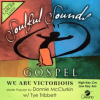 We Are Victorious by Donnie McClurkin (142129)