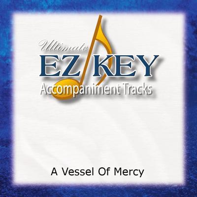 A Vessel of Mercy by Legacy Five (142152)