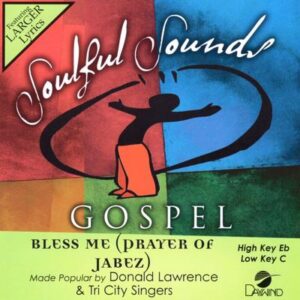 Bless Me (Prayer of Jabez) by Donald Lawrence and The Tri City Singers (142156)