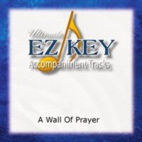 A Wall of Prayer by The McKameys (142184)