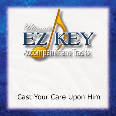 Cast Your Care upon Him by Walt Mills (142245)