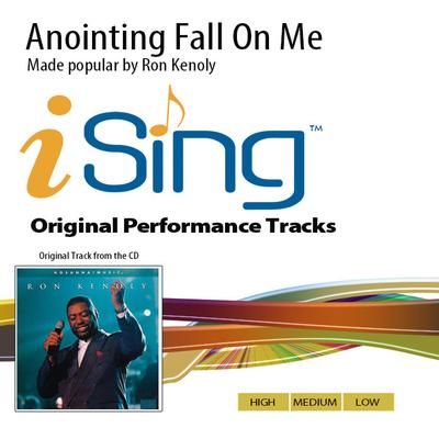 Anointing Fall on Me by Ron Kenoly (142306)